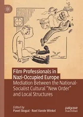 Skopal / Vande Winkel |  Film Professionals in Nazi-Occupied Europe | eBook | Sack Fachmedien