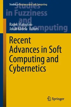 Kudela / Matoušek / Kudela |  Recent Advances in Soft Computing and Cybernetics | Buch |  Sack Fachmedien