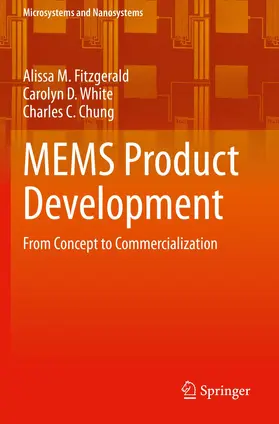 Fitzgerald / White / Chung |  MEMS Product Development | Buch |  Sack Fachmedien