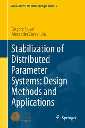Sklyar / Zuyev |  Stabilization of Distributed Parameter Systems: Design Methods and Applications | eBook | Sack Fachmedien