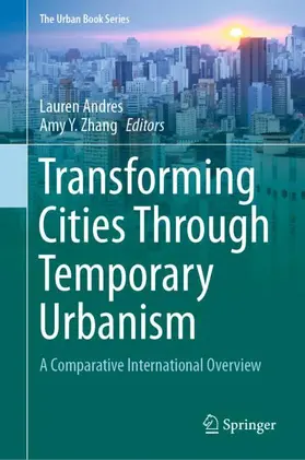Zhang / Andres | Transforming Cities Through Temporary Urbanism | Buch | 978-3-030-61752-3 | sack.de