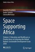 Froehlich / Kotze / Siebrits |  Space Supporting Africa | Buch |  Sack Fachmedien