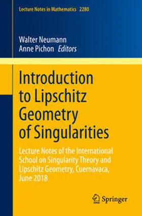 Neumann / Pichon |  Introduction to Lipschitz Geometry of Singularities | eBook | Sack Fachmedien