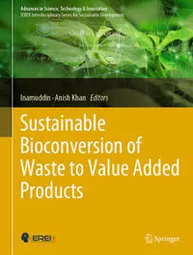 Inamuddin / Khan | Sustainable Bioconversion of Waste to Value Added Products | E-Book | sack.de