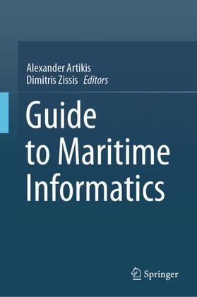Zissis / Artikis | Guide to Maritime Informatics | Buch | 978-3-030-61851-3 | sack.de