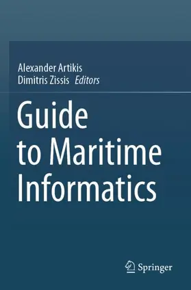 Zissis / Artikis |  Guide to Maritime Informatics | Buch |  Sack Fachmedien