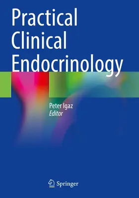 Igaz |  Practical Clinical Endocrinology | Buch |  Sack Fachmedien