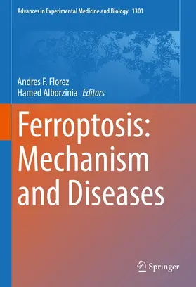 Florez / Alborzinia |  Ferroptosis: Mechanism and Diseases | eBook | Sack Fachmedien