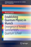 Eckert |  Establishing Quantum Physics in Munich | eBook | Sack Fachmedien