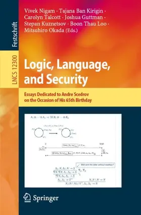 Nigam / Ban Kirigin / Talcott | Logic, Language, and Security | Buch | 978-3-030-62076-9 | sack.de