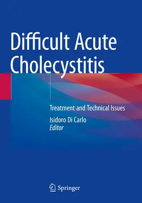 Di Carlo | Difficult Acute Cholecystitis | Buch | 978-3-030-62104-9 | www.sack.de