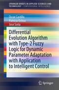 Castillo / Soria / Ochoa |  Differential Evolution Algorithm with Type-2 Fuzzy Logic for Dynamic Parameter Adaptation with Application to Intelligent Control | Buch |  Sack Fachmedien