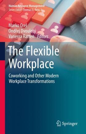 Orel / Ratten / Dvouletý | The Flexible Workplace | Buch | 978-3-030-62166-7 | sack.de