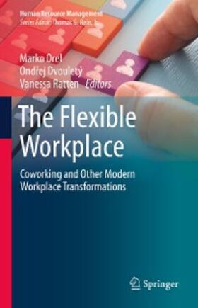 Orel / Dvouletý / Ratten | The Flexible Workplace | E-Book | sack.de