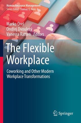 Orel / Ratten / Dvouletý | The Flexible Workplace | Buch | 978-3-030-62169-8 | sack.de