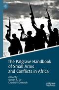 Onwurah / Tar |  The Palgrave Handbook of Small Arms and Conflicts in Africa | Buch |  Sack Fachmedien