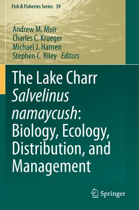 Muir / Krueger / Hansen |  The Lake Charr Salvelinus namaycush: Biology, Ecology, Distribution, and Management | Buch |  Sack Fachmedien