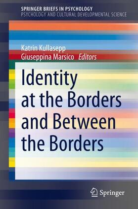 Marsico / Kullasepp |  Identity at the Borders and Between the Borders | Buch |  Sack Fachmedien
