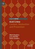 Hopkins / Sanders / Neville |  Acid Crime | Buch |  Sack Fachmedien