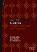 Hopkins / Neville / Sanders |  Acid Crime | eBook | Sack Fachmedien