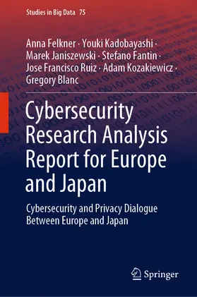 Felkner / Kadobayashi / Janiszewski |  Cybersecurity Research Analysis Report for Europe and Japan | eBook | Sack Fachmedien