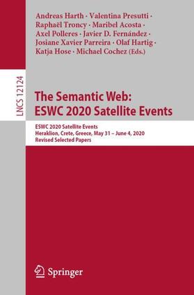 Harth / Polleres / Presutti |  The Semantic Web: ESWC 2020 Satellite Events | Buch |  Sack Fachmedien