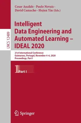 Analide / Yin / Novais |  Intelligent Data Engineering and Automated Learning - IDEAL 2020 | Buch |  Sack Fachmedien