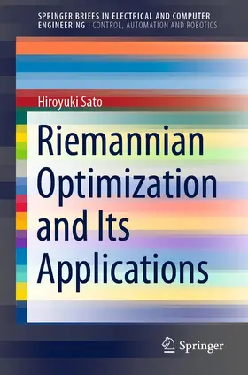 Sato | Riemannian Optimization and Its Applications | Buch | 978-3-030-62389-0 | sack.de