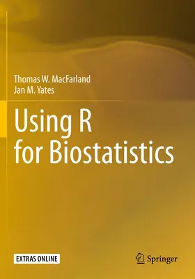 Yates / MacFarland |  Using R for Biostatistics | Buch |  Sack Fachmedien