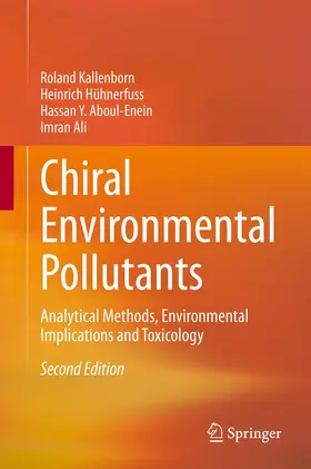 Kallenborn / Hühnerfuss / Aboul-Enein |  Chiral Environmental Pollutants | Buch |  Sack Fachmedien