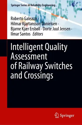 Galeazzi / Kjartansson Danielsen / Kjær Ersbøll |  Intelligent Quality Assessment of Railway Switches and Crossings | eBook | Sack Fachmedien