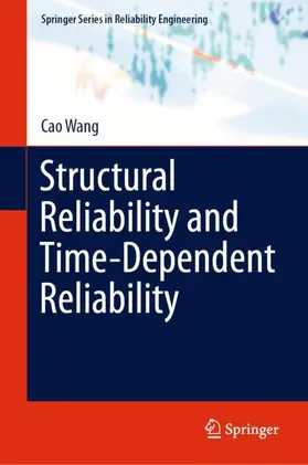 Wang |  Structural Reliability and Time-Dependent Reliability | Buch |  Sack Fachmedien