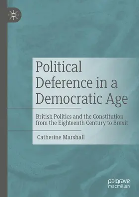 Marshall | Political Deference in a Democratic Age | Buch | 978-3-030-62541-2 | www.sack.de