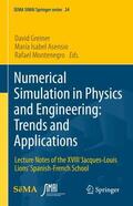 Greiner / Montenegro / Asensio |  Numerical Simulation in Physics and Engineering: Trends and Applications | Buch |  Sack Fachmedien
