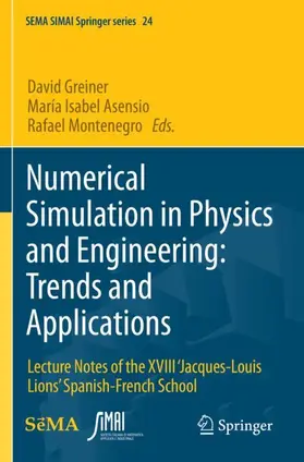 Greiner / Montenegro / Asensio |  Numerical Simulation in Physics and Engineering: Trends and Applications | Buch |  Sack Fachmedien