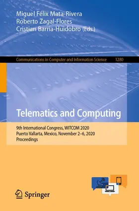 Mata-Rivera / Zagal-Flores / Barria-Huidobro |  Telematics and Computing | Buch |  Sack Fachmedien
