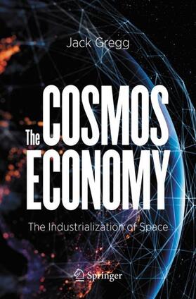 Gregg | The Cosmos Economy | Buch | 978-3-030-62568-9 | sack.de