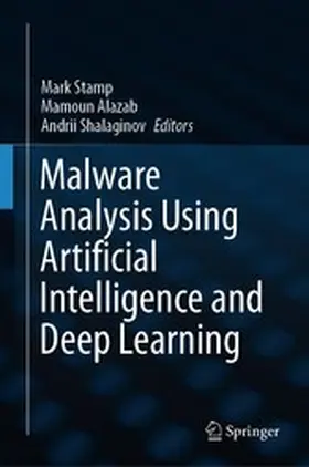 Stamp / Alazab / Shalaginov |  Malware Analysis Using Artificial Intelligence and Deep Learning | eBook | Sack Fachmedien