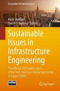 El-Badawy / Shehata |  Sustainable Issues in Infrastructure Engineering | Buch |  Sack Fachmedien