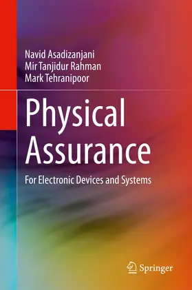 Asadizanjani / Rahman / Tehranipoor |  Physical Assurance | Buch |  Sack Fachmedien