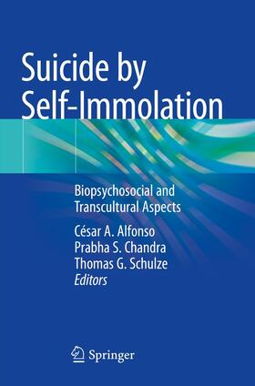 Alfonso / Schulze / Chandra | Suicide by Self-Immolation | Buch | 978-3-030-62615-0 | sack.de
