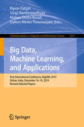 Patgiri / Bandyopadhyay / Borah | Big Data, Machine Learning, and Applications | E-Book | www.sack.de