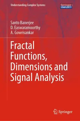 Banerjee / Gowrisankar / Easwaramoorthy |  Fractal Functions, Dimensions and Signal Analysis | Buch |  Sack Fachmedien