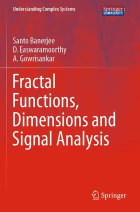 Banerjee / Gowrisankar / Easwaramoorthy |  Fractal Functions, Dimensions and Signal Analysis | Buch |  Sack Fachmedien