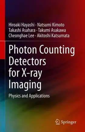Hayashi / Kimoto / Katsumata |  Photon Counting Detectors for X-ray Imaging | Buch |  Sack Fachmedien