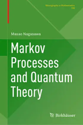 Nagasawa |  Markov Processes and Quantum Theory | eBook | Sack Fachmedien
