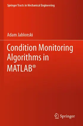 Jablonski |  Condition Monitoring Algorithms in MATLAB® | Buch |  Sack Fachmedien