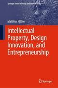 Hillner |  Intellectual Property, Design Innovation, and Entrepreneurship | Buch |  Sack Fachmedien