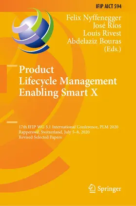 Nyffenegger / Bouras / Ríos | Product Lifecycle Management Enabling Smart X | Buch | 978-3-030-62806-2 | sack.de