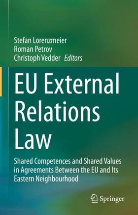 Lorenzmeier / Vedder / Petrov | EU External Relations Law | Buch | 978-3-030-62858-1 | sack.de